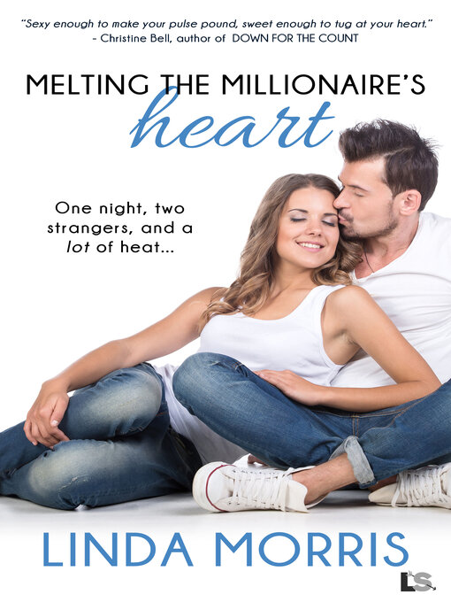 Title details for Melting the Millionaire's Heart by Linda Morris - Available